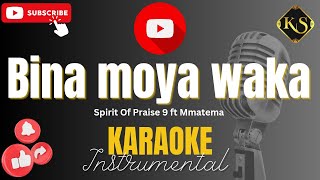 Download lagu Bina Moya Waka | Spirit Of Praise 9 ft Mmatema - Karaoke | Instrumental | Keastudios mp3