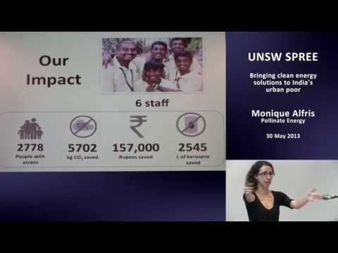 UNSW SPREE 201305-30 Monique Alfris - Bringing clean energy solutions to India's urban poor