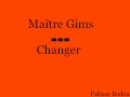 Maître Gims Changer (Lyrics/Paroles) 
