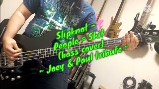 Video thumbnail for AFTER HOURS COVERS! Slipknot - People = Shit (bass cover) Joey & Paul tribute by After Hours Covers!