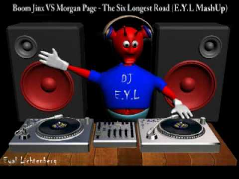 Boom Jinx VS Morgan Page - The Six Longest Road (E.Y.L MashUp Mix)