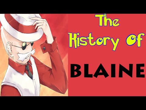 Pokemon History - Gym Leader Blaine