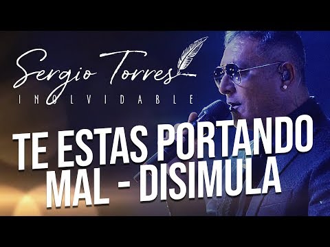 Sergio Torres - Te Estás Portando Mal / Disimula