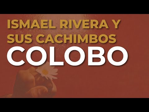 Ismael Rivera y Sus Cachimbos - Colobo (Audio Oficial)