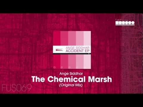 Ange Siddhar - The Chemical Marsh (Original Mix)