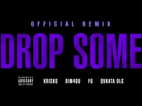 Криско ft. Dim4ou , Fo & Qvkata Dlg - Drop Some ( Official Remix )
