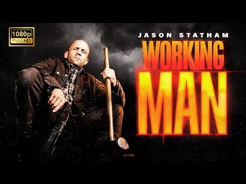 A Working Man Full Movie | Jason Statham New Action Movie | Full Action Movie 2025