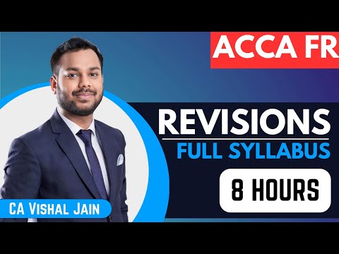 ACCA FR Revisions | Full Syllabus | LATEST Revisions | CA Vishal Jain
