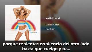 Mariah Carey X-Girlfriend Traducida Al Español