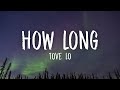 Tove Lo – How Long | from “Euphoria” an HBO Original Series (Lyrics)