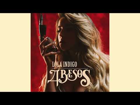 Lola Indigo - 4 besos (solo version) [sin Lalo Ebratt y Rauw Alejandro]