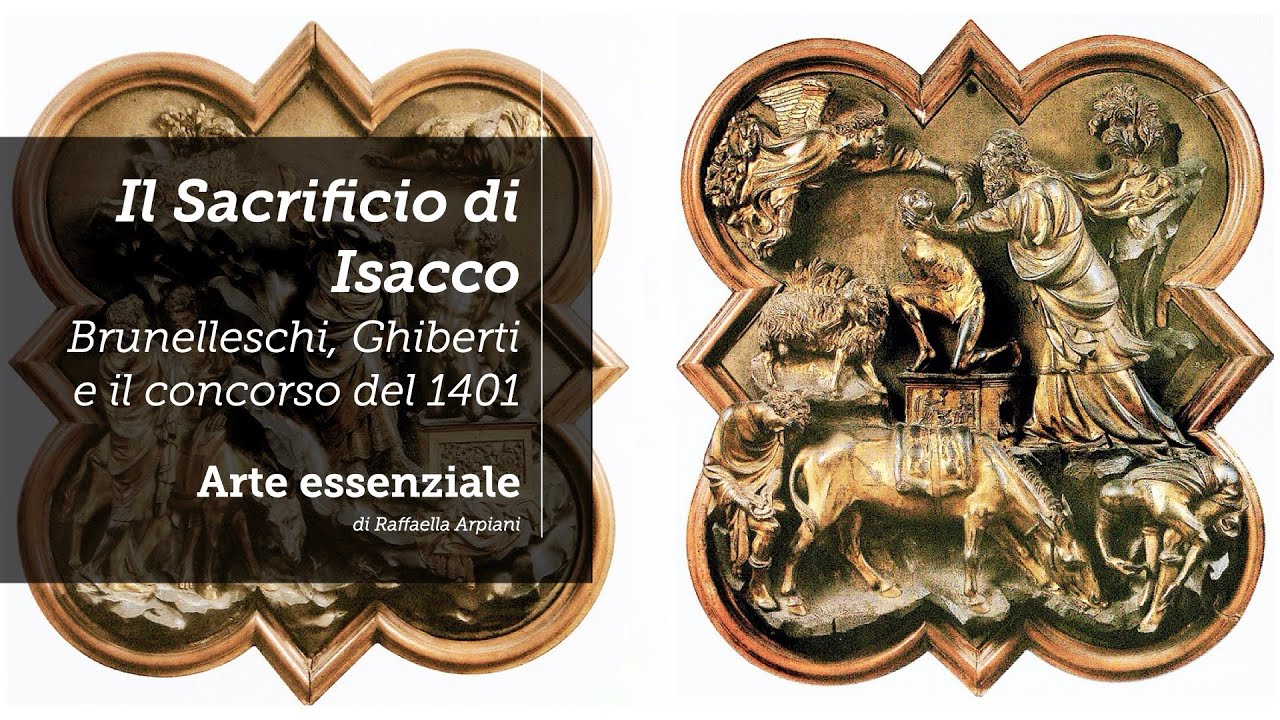 Il Sacrificio di Isacco - Brunelleschi, Ghiberti e il concorso del 1401