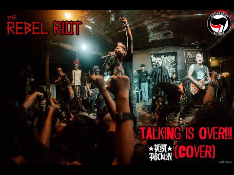The Rebel Riot - Talking is over (Pestpocken cover)