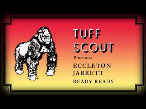 02 Eccleton Jarrett - Ready Ready (Ever Ready Version) [Tuff Scout]