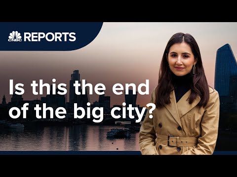 大城市的末日來臨了嗎？| CNBC報道 (Is this the end of the big city? | CNBC Reports)