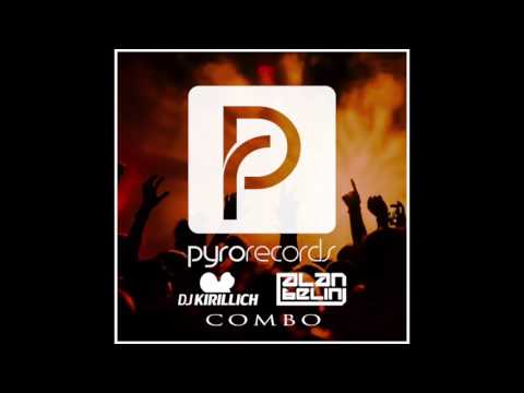 DJ Kirillich, Alan Belini - Combo [PYRO RECORDS] (2015)