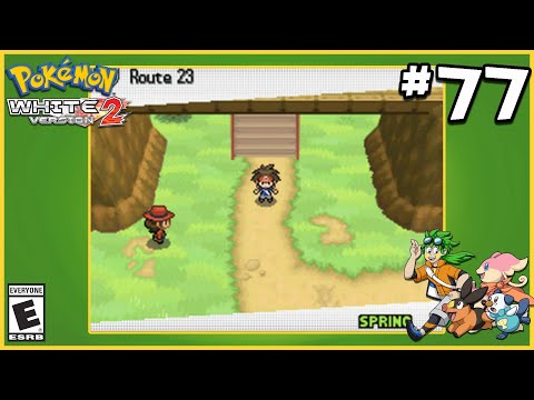 Pokemon White Version 2 ~ Episode 77: Grand Adventure on the Final Route!