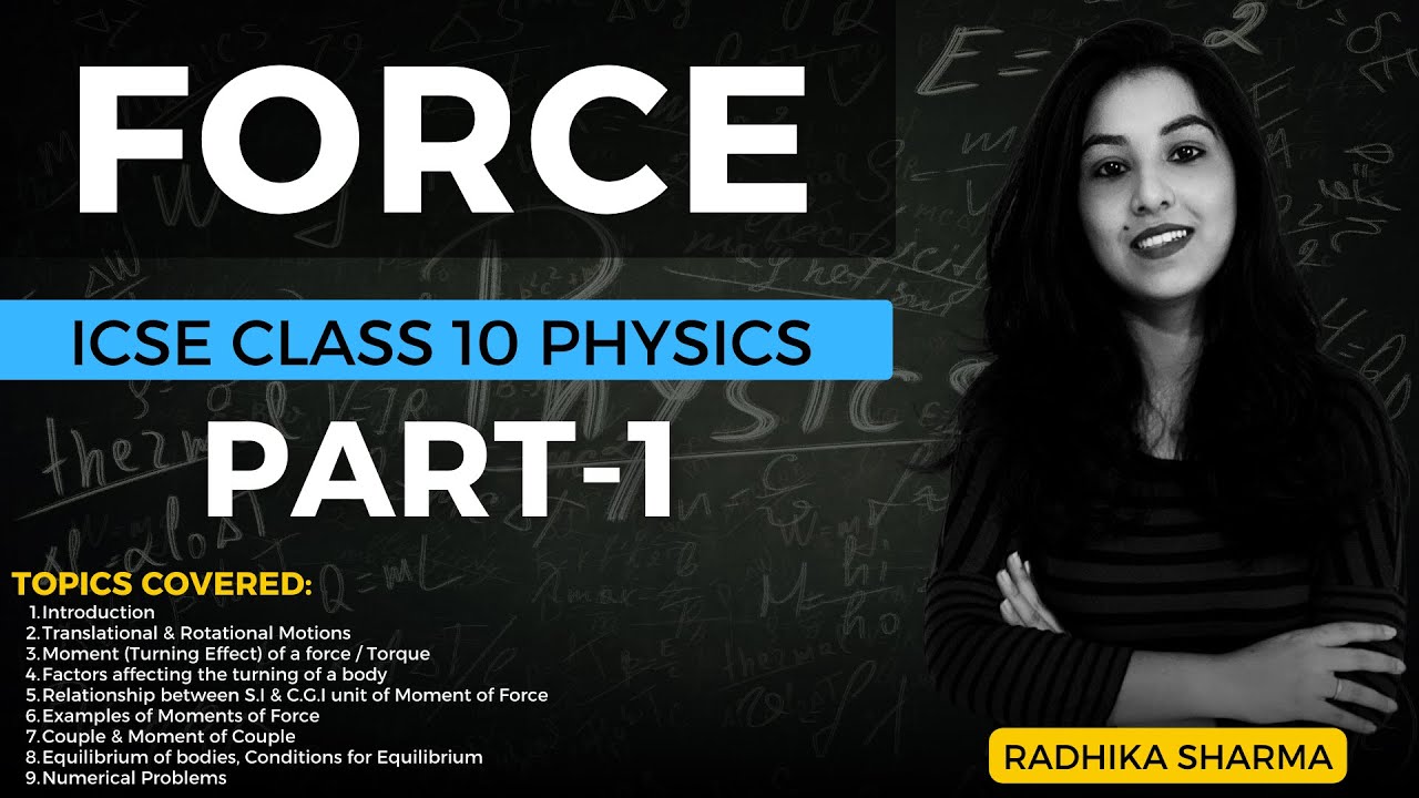 Force | ICSE CLASS 10 Physics | Part-1
