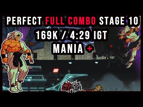 STREETS OF RAGE 4 - SHIVA - MANIA+ - PERFECT FULL COMBO - STAGE 10 - 169K/ 4:29 - S RANK (V7)