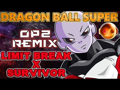 DRAGON BALL SUPER Op2 – Limit-Break X Survivor  [Styzmask Remix]