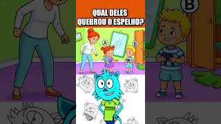 QUAL DELES QUEBROU O ESPELHO?