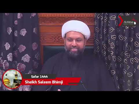 Eve of 29th Safar 1444-  Shahadat of Imam Ali Ridha (as) - Sheikh Saleem Bhimji