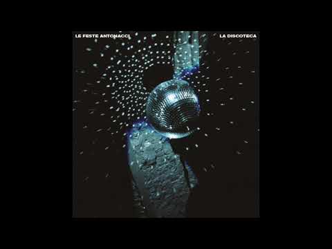 FESTE ANTONACCI - LA DISCOTECA ( audio )