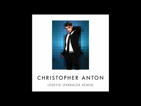 Christopher Anton - Lovefix (Parralox Remix)