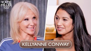 Kellyanne Conway | The Katie Miller Podcast Ep. 10