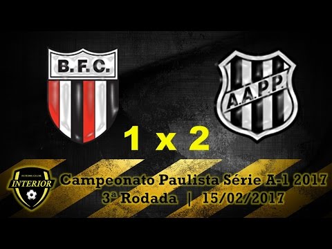 BOTAFOGO 1 X 2 PONTE PRETA - CAMPEONATO PAULISTA SÉRIE A1 2017 - 3ª RODADA