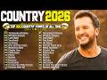 Country Music Playlist 2026 Morgan Wallen Luke Combs Chris Stapleton Luke Bryan Lee Brice