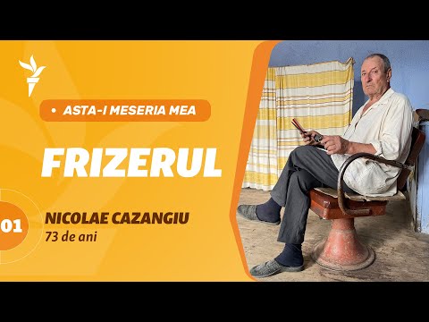 Asta-i meseria mea: Nicolae Cazangiu, frizer la 73 de ani