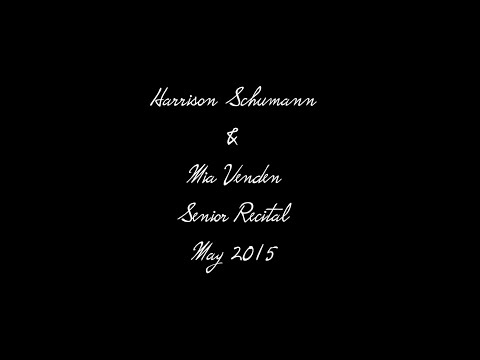 Harrison Schumann & Mia Venden Senior Recital May 2015
