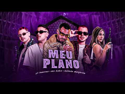 MC BABU, 3T TENORES, LETICIA MARJORIE - MEU PLANO - REMIX BREGA FUNK