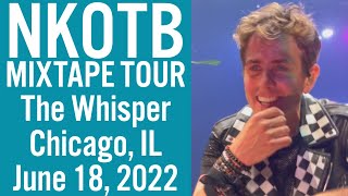 NKOTB The Whisper &amp; Shout on the B Stage Chicago June 18, 2022 | Mixtape Tour 2022