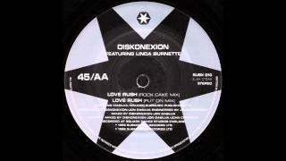 Diskonexion Featuring Linda Burnette - Love Rush (Put On Mix) (1989)