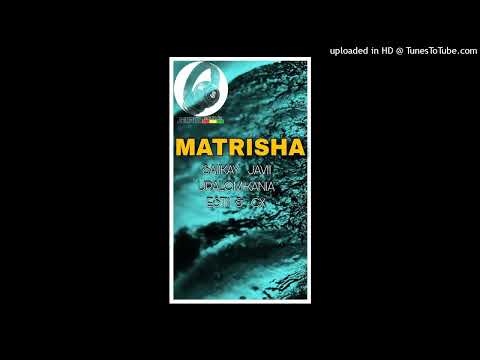 Matrisha (2023)-Saii Kay x Javii x Uralom Kania x Estii x Cx (Prod by Jux)