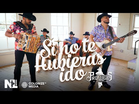 Prófugos de Nuevo León - Si No Te Hubieras Ido (Video Oficial)