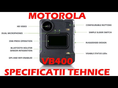 BODYCAMERELE POLITISTILOR MOTOROLA VB400
