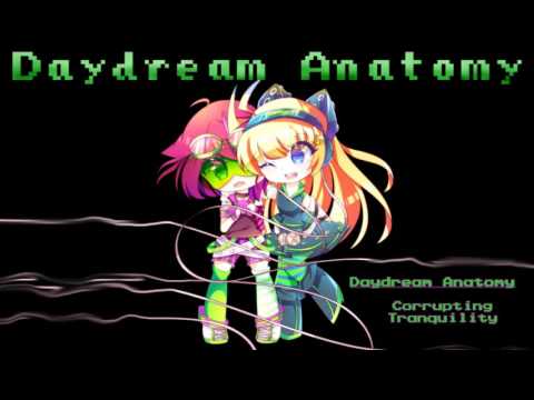 Daydream Anatomy - Corrupting Tranquility