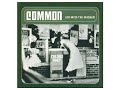 Common - Heat (prod. by J Dilla)