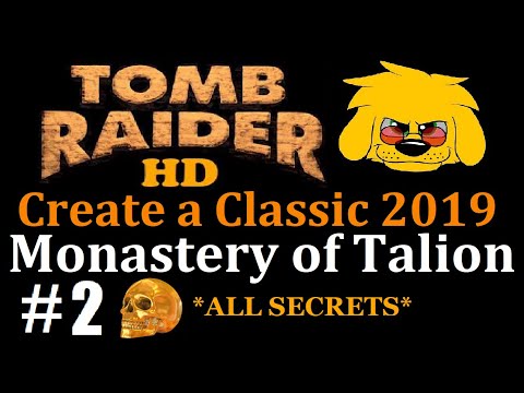 TRLE: Create A Classic 2019 - Monastery of Talion - (Level 2) Celestial Mountains
