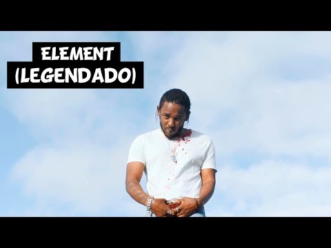 download lagu mp3 mp4 Kendrick Lamar Element Traducao, download lagu Kendrick Lamar Element Traducao gratis, unduh video klip Kendrick Lamar Element Traducao