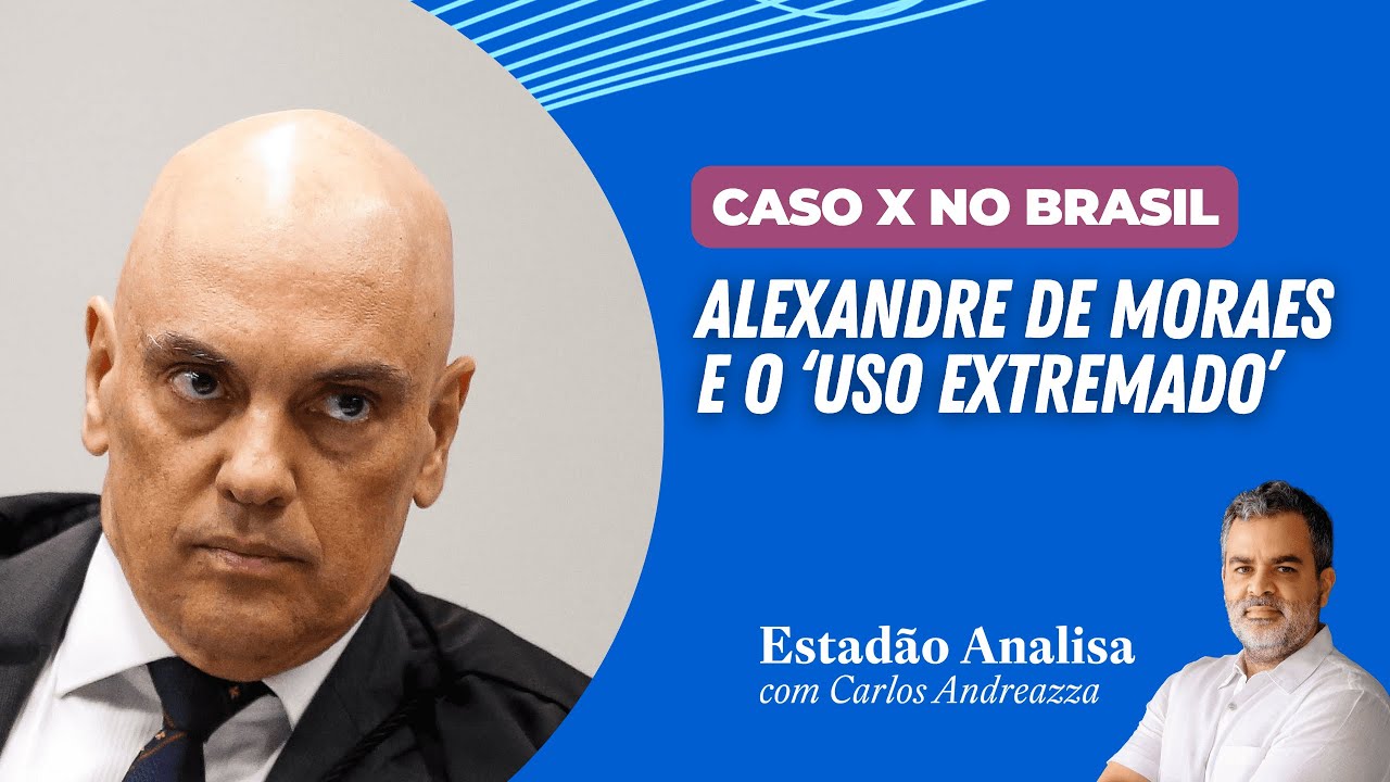 "ALEXANDRE DE MORAES e o 'USO EXTREMADO'" | Estadão Analisa