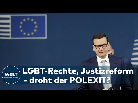 "EU IST KEIN GELDAUTOMAT": Streit um Rechtsstaatlickeit in Polen nimmt an Schärfe zu | WELT Thema