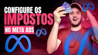 Meta Ads 2026 e o imposto de 12%: como não confundir o cliente e mostrar o valor real