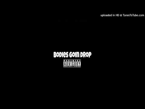 T Bandz x King Bandz - Bodies Goin Drop (Old)