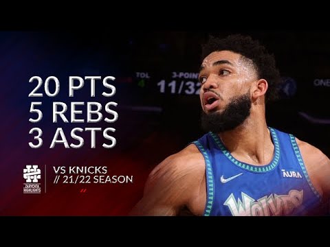 Karl-Anthony Towns 20 pts 5 rebs 3 asts vs Knicks 21/22 season