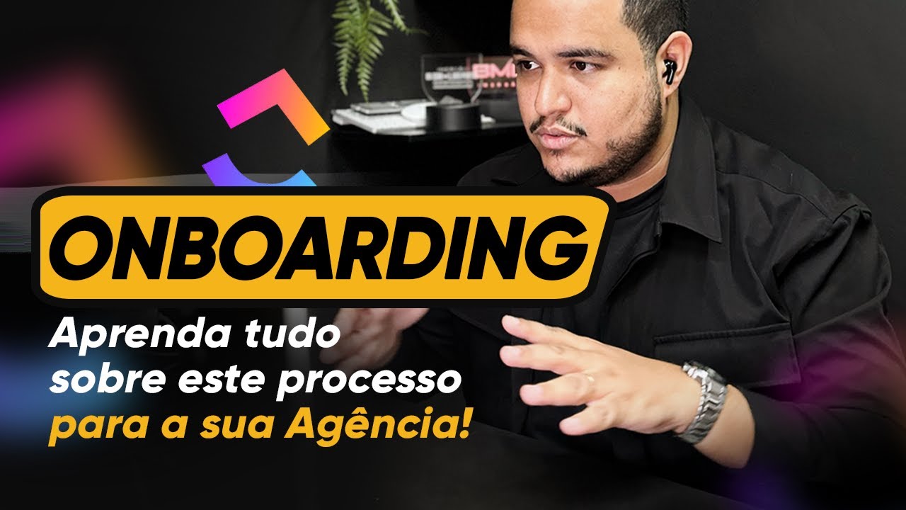 COMO FAZER ONBOARDING DE CLIENTES NA SUA AGÊNCIA | CLICKUP | Itamarirfads