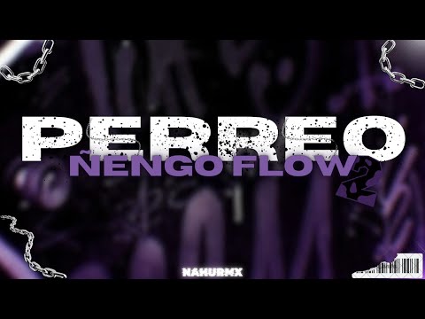 😈PERREO ÑENGO FLOW 2😈 - NAHURMX